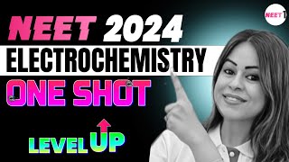 Electrochemistry  One Shot  LevelUp  NEET 2024 amp Boards  neet neet2024  Monica Bedi [upl. by Nickie]