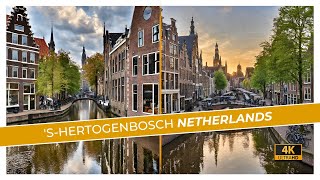 ‘sHertogenbosch Netherlands 🇳🇱 4K Walking Tour Spring 2023 [upl. by Nylaret]