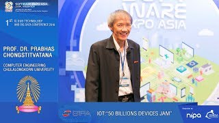 IoT 50 Billions Devices Jam  Prof Dr Prabhas Chongstitvatana [upl. by Octavie]