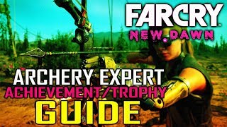 Far Cry New Dawn  Archery Expert EASY AchievementTrophy Guide [upl. by Namara]