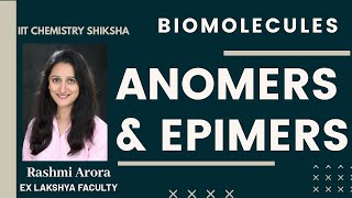 ANOMERS AND EPIMERS  Biomolecules Carbohydrates OrganicChemistry Steriochemistry NEET JEE [upl. by Noirad]