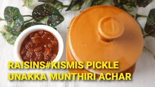 UNAKKA MUNTHIRI ACHAR HOW TO MAKE EASY AND TASTY RAISINS  KISMIS PICKLE [upl. by Eustache]