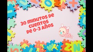 Cuentos infantiles 30 minutos de cuentos para niños de 03 en español [upl. by Ateekal]