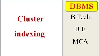 cluster indexing in database indexing  DBMS [upl. by Ridglea441]