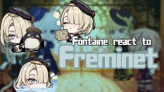 Fontaine react to Freminet  WIP [upl. by Auhesoj]