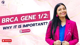 BRCA GENE 12 Why it is important Watch this [upl. by Broida58]