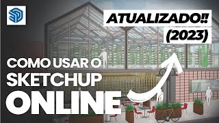 Como usar o SKETCHUP FREE  ONLINE  GRÁTIS em 2023 e 2024 [upl. by Imuya]