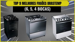 TOP 9 MELHORES FOGÕES BRASTEMP EM 2023 6 5 4 BOCAS [upl. by Bamby]