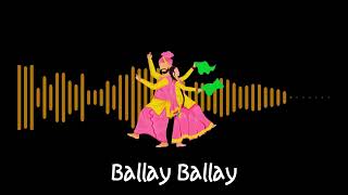 Balay Balay  Super Hit Punjabi Song 2024  Latest Punjabi Dance Track  Trending Punjabi Bhangrra [upl. by Brandes]