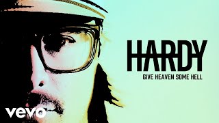 HARDY  Give Heaven Some Hell Audio Only [upl. by Aneloj646]