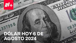 Así el precio del dólar hoy martes 6 de agosto de 2024  Despierta [upl. by Nomsed]