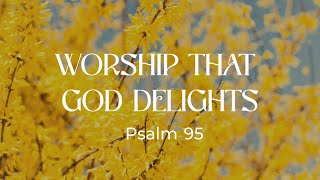 Worship that God Delights  Dr Neil Ty  Psalm  Sep 15 2024 [upl. by Connolly906]