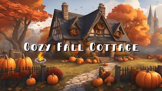 Fall Ambience Cozy Autumn Cottage [upl. by Silvan]