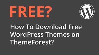 How To Download Free WordPress Themes on ThemeForest [upl. by Sivad]