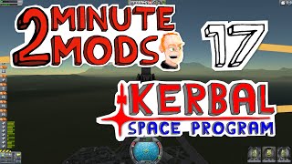 Scatterer  2 Minute Mods  Kerbal Space Program 17 [upl. by Enyleuqcaj65]