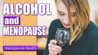 Menopause and Alcohol  What You NEED To Know [upl. by Cowie350]