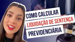 Liquidação de Sentença Previdenciária como calcular [upl. by Sinclair770]