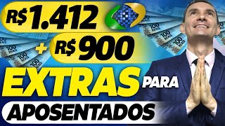 ATENÇÃO APOSENTADOS VÃO RECEBER R1412  R900 EXTRAS MÊS QUE VEM CONFIRA o CALENDÁRIO AGORA [upl. by Nilrah]