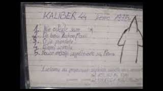 KALIBER 44  Nie odejdę sam DEMO 1995 odszumione [upl. by Skipp]