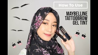 How to Use Maybelline Tattoo Brow Gel Tint  Cyndi Adissa [upl. by Ayotol]