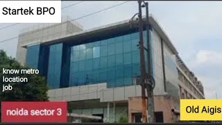 Startek BPO Noida Startek in Noida Sector 3 BPO in Noida Sector 16 metro [upl. by Arbed]