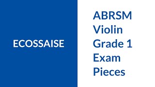 ABRSM Violin Grade 1 Ecossaise [upl. by Issiah913]