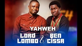 BENCISSA feat LORD LOMBO  YAHWEH [upl. by Atineb184]