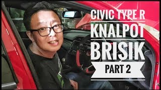 Honda Civic Type R FK8 20 Turbo Pake Knalpot Brisik Part 2 [upl. by Lienhard845]