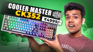 Gaming Keyboard Under Rs 5000  Cooler Master CK352 with Red Switches [upl. by Aspasia86]