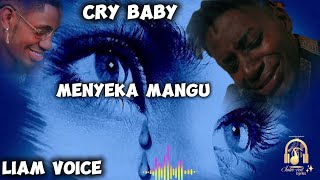 Liam Voice  Cry Baby Nkaaba Manguofficial Lyrics video liamvoice nkaabamangu crybaby newsong [upl. by Buddie]