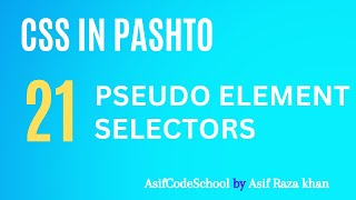 21 CSS Pseudo Element Selectors  CSS tutorial in Pashto [upl. by Yrrot579]