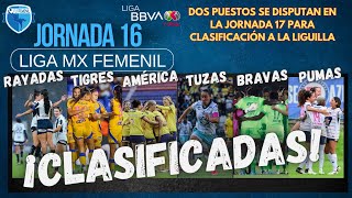 JORNADA 16  Quedan DOS boletos a LA LIGUILLA de la LigaMx FEMENIL [upl. by Koball]