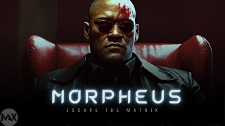 Morpheus  Escape The Matrix [upl. by Rusert]