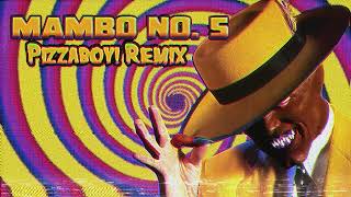 Lou Bega  Mambo No 5 A Little Bit Of Pizzaboy Remix [upl. by Eerot981]