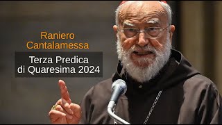 Raniero Cantalamessa Terza Predica di Quaresima 2024 Io sono il buon pastorequot [upl. by Tserof724]