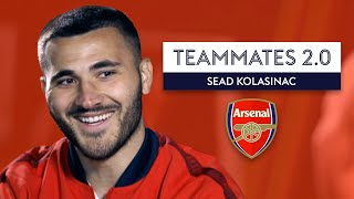 Who is always winding up Sead Kolasinac at Arsenal  Teammates 20 [upl. by Vanderhoek]