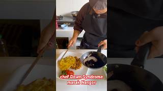 Chef Down Syndrome masakin Nasgor cafe difabel bali cooking kitchen nasigoreng telur food [upl. by Leviram771]