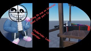 Getting 10K EXP on LittleTale Sans PART 1 Undertale Last Corridor [upl. by Noreg]