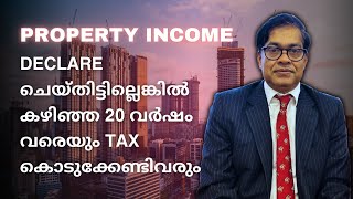 PROPERTY INCOME DECLARE ചെയ്തിട്ടില്ലെങ്കിൽ കഴിഞ്ഞ 20 വർഷം വരെയും TAX കൊടുക്കേണ്ടിവരും ukmallus [upl. by Bluh]