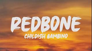 Childish Gambino  Redbone Lyrics [upl. by Tips592]