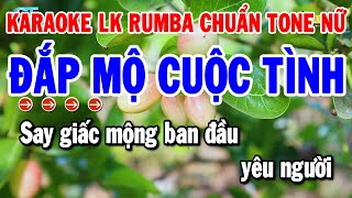 Karaoke Liên Khúc Nhạc Sống Tone Nữ Rumba Chuẩn 2024  Đắp Mộ Cuộc Tình  Cát Bụi Cuộc Đời [upl. by Adirf]