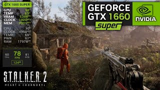 GTX 1660 SUPER on STALKER 2  1080p Performance Test [upl. by Alayne]