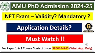 AMU PhD Admission 202425  NET Exam – Validity Mandatory   Application Details [upl. by Caitlin]