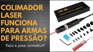 Colimador Laser Funciona para Armas de Pressão [upl. by Yttiy]