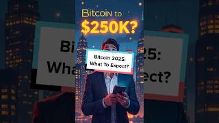 Bitcoin 2025 What To Expect [upl. by Aleunam]