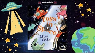 Toys in Space  By Mini Grey  Read Aloud  Childrens Stories  Books for children  Audio Book [upl. by Mattias]