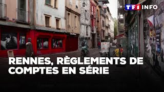 Violences à Rennes  pourquoi la ville estelle confrontée à des règlements de comptes en série [upl. by Ytsirt320]