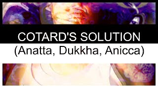 cotards solution anatta dukkha anicca by will wood sped up [upl. by Alicea]