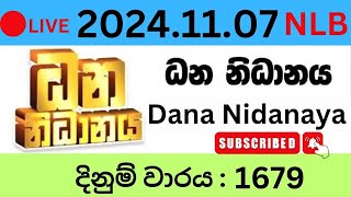 Dhana Nidanaya 1679 20241107 Lottery Results Lotherai dinum anka 1679 NLB Jayaking Show [upl. by Eanaj]