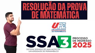 Resolução da Prova do SSA 03 UPE 2025  Matemática [upl. by Etnovad336]